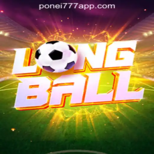 Discover LongBall: A New Revolution in Gaming with Ponei777 Oficial Slots Brasil #1